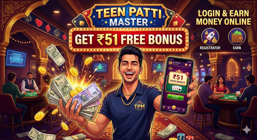 Teen Patti Master 51 Bonus – Get ₹51 Free Bonus, Login & Earn Money Online
